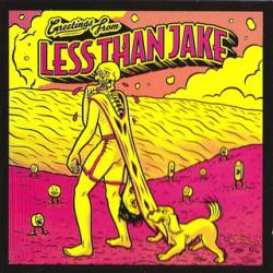 Less Than Jake : Greetings from Less than Jake